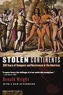 Stolen Continents: Five Hundred Years Of Conquest And Resistance In The Americas 