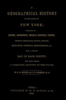 A Geographical History of the State of New York: embracing its history, government, physical features, climate, geology, mineralogy, botany, zoology, education, internal improvements, &c.; with a separate map of each county. The whole forming a complete history of the state, by J. H. Mather and L. P. Brockett – 1848